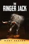 Mary Seaton - THE RINGER JACK