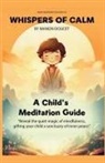 Manon Doucet, Laurie Doucet, Jennifer Germano - Whispers of Calm, A Child's Meditation Guide