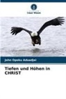 John Opoku Aduadjei - Tiefen und Höhen in CHRIST