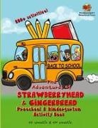 Kf Wheatie, Km Wheatie - The Adventures of Strawberryhead & Gingerbread-Preschool & Kindergarten Activity Book