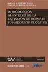 Rafael S. Jiménez Tapia, Emilio J. Urbina Mendoza - INTRODUCCIÓN AL ESTUDIO DE LA EXTINCIÓN DE DOMINIO Y SUS MODALIDADES GLOBALES