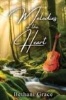 Bethani Grace - Melodies of the Heart