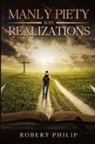 Robert Philip - Manly Piety in its Realizations