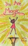 Caitlin Raleigh - You Are Magic