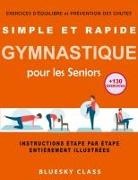 Bluesky Class - Simple et rapide gymnastique pour les seniors