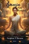 Varghese V Devasia - Amaya Ang Buddha