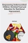 Anita Desai - Empowering Undernourished Children