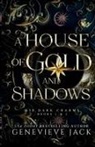 Genevieve Jack - A House of Gold and Shadows