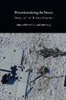 Rodney Harrison, Colin Sterling - Deterritorializing the Future