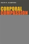 Ralph Acampora, Ralph R Acampora - Corporal Compassion