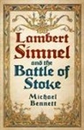 Michael Bennett - Lambert Simnel and the Battle of Stoke