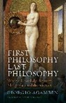 Giorgio Agamben, Giorgio (Universita IUAV di Venezia) Agamben, Agamben Giorgio - First Philosophy Last Philosophy