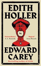 Edward Carey, Carey Edward - Edith Holler