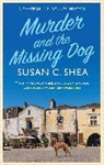 Susan Shea - Murder and The Missing Dog