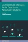 Chandra Sekhar (Jain University (India)) Rout, Chandra Sekhar Rout, Chandra Sekhar (Jain University (India)) Rout - Electrochemical Interfaces for the Detection of Agricultural Pollutants