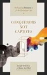 Joseph R Dodson - Conquerors Not Captives
