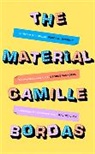 Camille Bordas - The Material