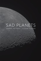 Dominic Pettman, Dominic Thacker Pettman, Eugene Thacker - Sad Planets