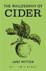 Jane Peyton, Peyton Jane - Philosophy of Cider