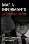 Ron Haggett, Larry J. Hausner - Mafia Informants
