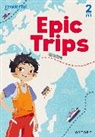 Morgowr, Lucy Morgowr, Chen, Jieting Chen - Readerful Rise: Oxford Reading Level 3: Epic Trips