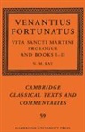 N M Kay - Venantius Fortunatus: Vita Sancti Martiniprologue and Books III
