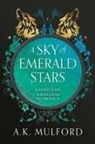 A. K. Mulford, A.K. Mulford - A Sky of Emerald Stars