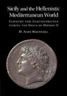 D Alex Walthall, D. Alex Walthall, D. Alex (University of Texas Walthall - Sicily and the Hellenistic Mediterranean World