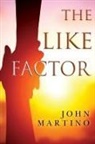 John Martino - The Like Factor
