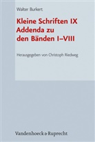 Walter Burkert, M. Laura Gemelli Marciano, Christoph Riedweg, Wolfgang Rösler - Kleine Schriften IX