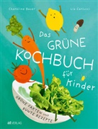 Charoline Bauer, Lia Carlucci, Jule Fel Frommelt, Claudia Lieb, Jule Felice Frommelt, Claudia Lieb - Das grüne Kochbuch für Kinder