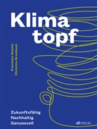 Tina Sturzenegger, Stefan Beusch, Stefan Beusch, Lukas Lienhard, Lukas Lienhard, Tina Sturzenegger... - Klimatopf
