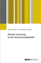 Britta Klopsch, Anne Sliwka - Deeper Learning in der Hochschuldidaktik