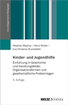 Stephan Maykus, Heinz Müller, Eva Stuckstätte, Eva Christina Stuckstätte - Kinder- und Jugendhilfe
