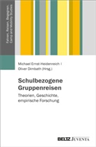Dimbath, Oliver Dimbath, Michael Ernst-Heidenreich - Schulbezogene Gruppenreisen