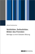 Alfred 7788, Alfred, Alfred Holzbrecher - Weltbilder. Selbstbilder. Bilder des Fremden