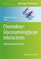Alexandra R. Lucas, Alexandra R Lucas - Chemokine-Glycosaminoglycan Interactions