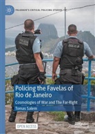 Tomas Salem - Policing the Favelas of Rio de Janeiro