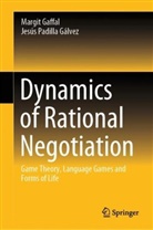 Margit Gaffal, Jesús Padilla Gálvez - Dynamics of Rational Negotiation