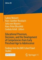 Cordula Artelt, Hans-Peter Blossfeld, Jutta von Maurice, Hans-Günther Roßbach, Jutta von Maurice, Jutta von Maurice et al... - Educational Processes, Decisions, and the Development of Competencies from Early Preschool Age to Adolescence