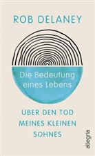 Rob Delaney - Die Bedeutung eines Lebens