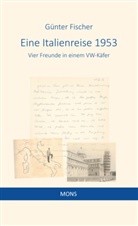 Günter Fischer - Italienreise 1953