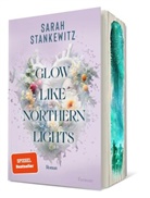 Sarah Stankewitz - Glow Like Northern Lights