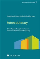 Natalie Banek, Julia Gillen, Ariane Steuber - Futures Literacy