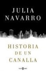 Julia Navarro - Historia de un canalla