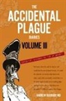 Andrew Duxbury - The Accidental Plague Diaries, Volume III