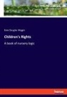 Kate Douglas Wiggin - Children's Rights