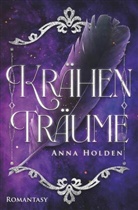 Anna Holden - Krähenträume