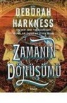 Deborah Harkness - Zamanin Dönüsümü