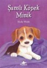 Holly Webb - Sansli Köpek Minik